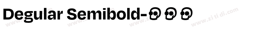 Degular Semibold字体转换